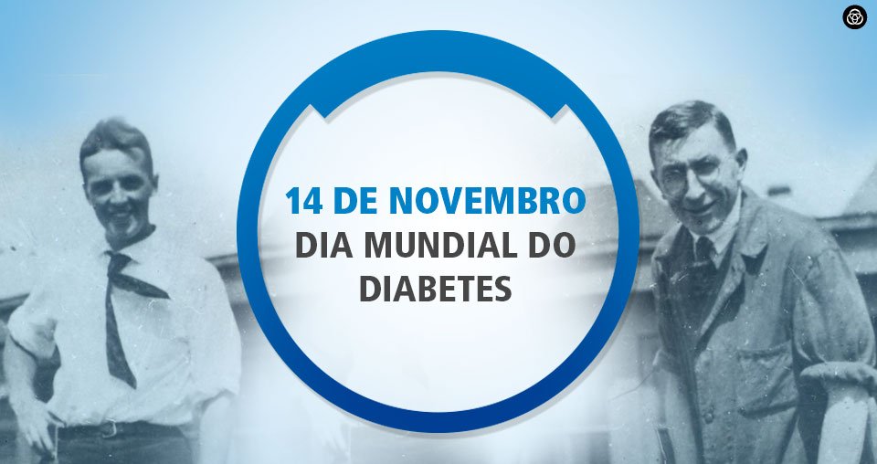 Dia Mundial do Diabetes - 14 de Novembro